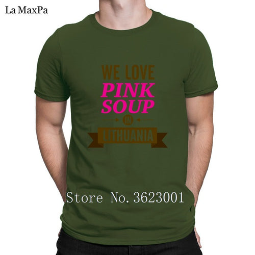 Load image into Gallery viewer, Create Classic Men Tshirt We Love Pink Soup In Lithuania Tee Shirt For Men Clothing T Shirt Man Funky T-Shirt Cotton Interesting
