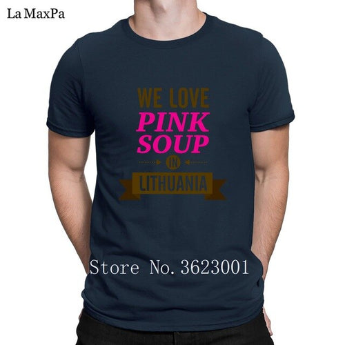 Load image into Gallery viewer, Create Classic Men Tshirt We Love Pink Soup In Lithuania Tee Shirt For Men Clothing T Shirt Man Funky T-Shirt Cotton Interesting
