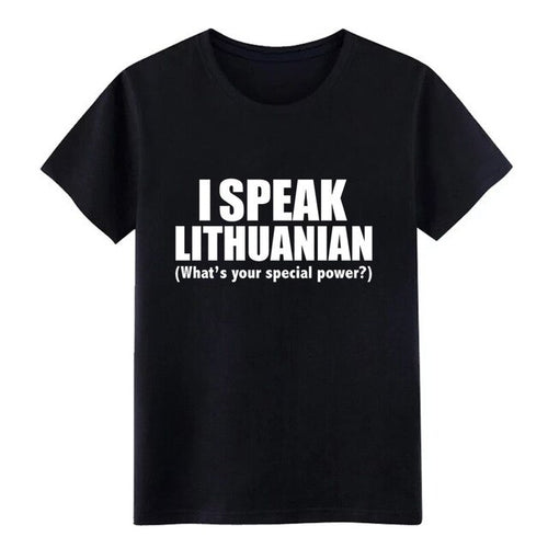 Load image into Gallery viewer, Men's I SPEAK LITHUANIAN What is your special power Lithuania t shirt personalized tee shirt S-3xl Unisex Fit Breathable shirt
