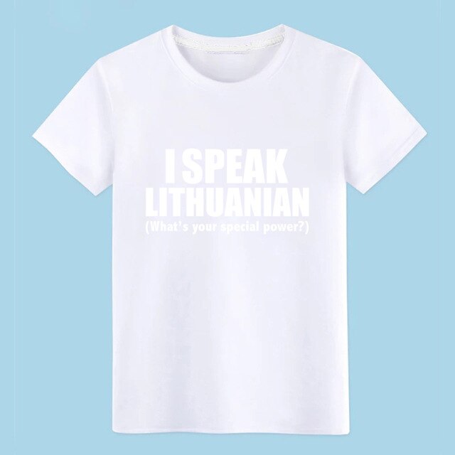 Men's I SPEAK LITHUANIAN What is your special power Lithuania t shirt personalized tee shirt S-3xl Unisex Fit Breathable shirt