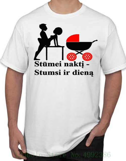 Load image into Gallery viewer, Lt T Shirt Lietuva Lithuania " Stumei Nakt ? , Stumsi Dien ? " Vilnius Kaunas Round Neck Men Top Tee
