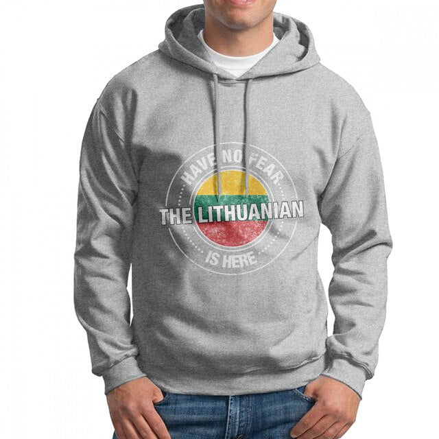 Man Have No Fear The Lithuanian Is Here Lithuania Hoodies Birthday Present Cotton Sweatshirt Funny Hoodie Shirt