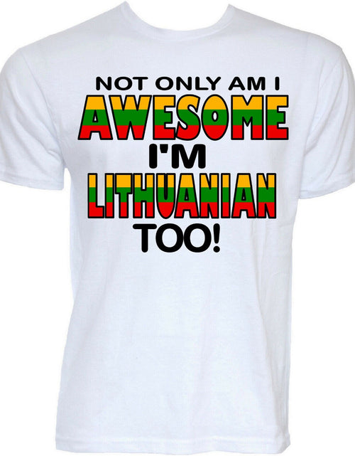 Load image into Gallery viewer, LITHUANIA T-SHIRTS MENS FUNNY NOVELTY JOKE LITHUANIAN FLAG COOL GIFTS T-SHIRT
